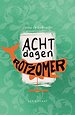 Acht dagen rotzomer