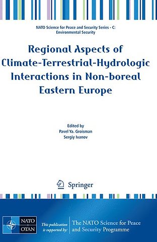 Regional Aspects of Climate-Terrestrial-Hydrologic Interactions in Non-boreal Eastern Europe