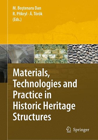 Materials, Technologies and Practice in Historic Heritage Structures