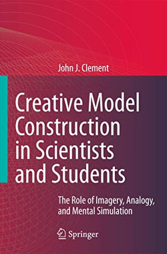 Creative Model Construction in Scientists and Students