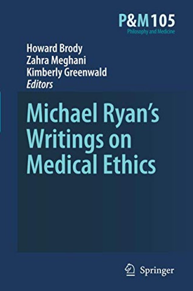 Michael Ryan’s Writings on Medical Ethics