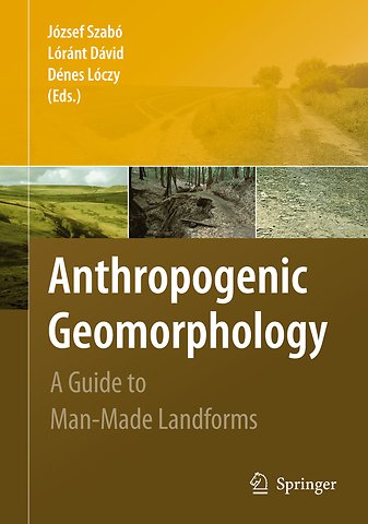 Anthropogenic Geomorphology
