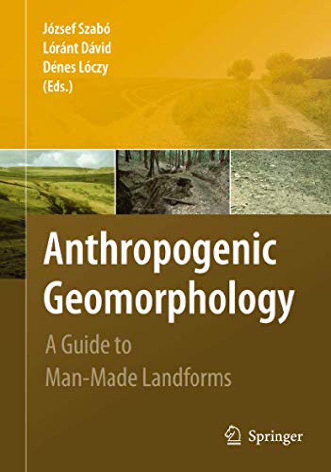 Anthropogenic Geomorphology