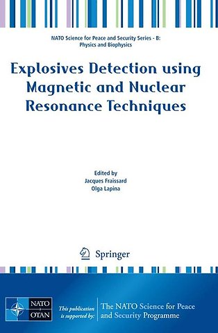Explosives Detection using Magnetic and Nuclear Resonance Techniques