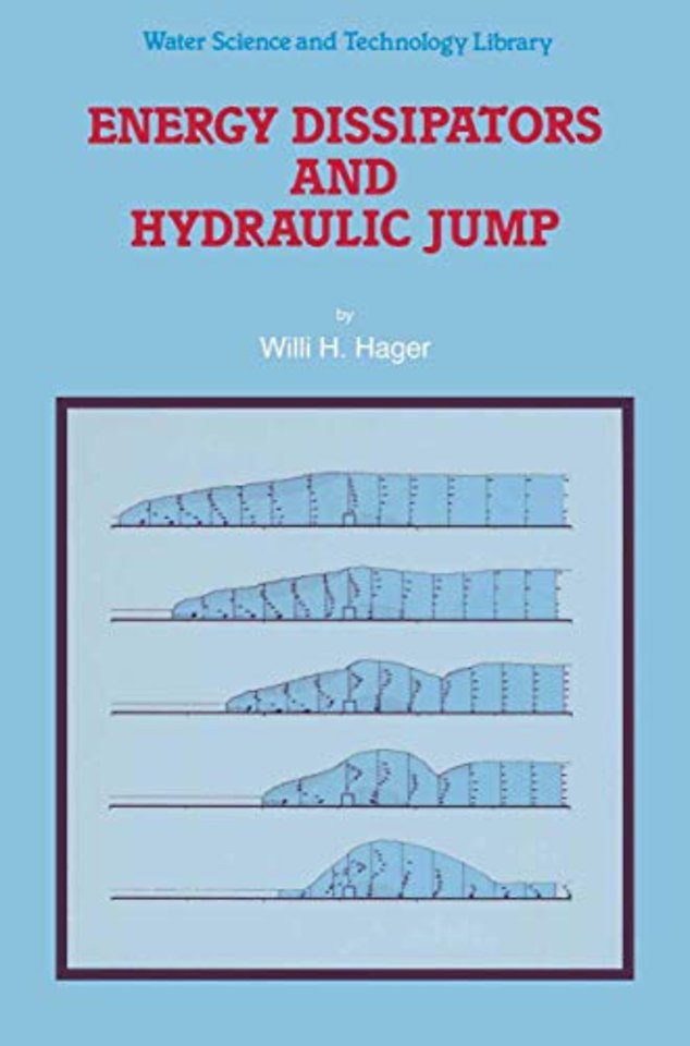 Energy Dissipators and Hydraulic Jump