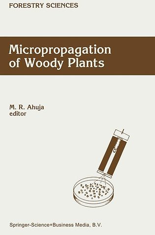 Micropropagation of Woody Plants