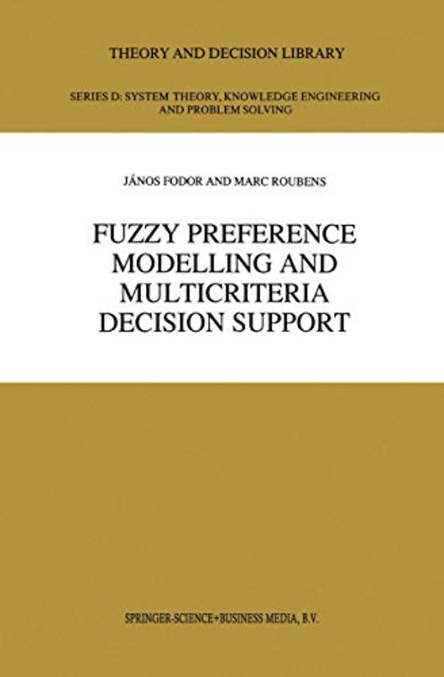 Fuzzy Preference Modelling and Multicriteria Decision Support