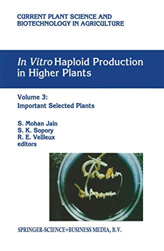 In vitro Haploid Production in Higher Plants