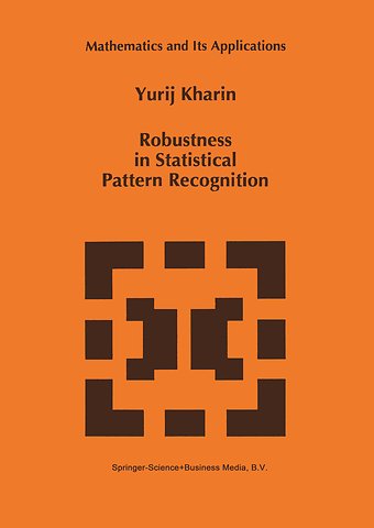 Robustness in Statistical Pattern Recognition