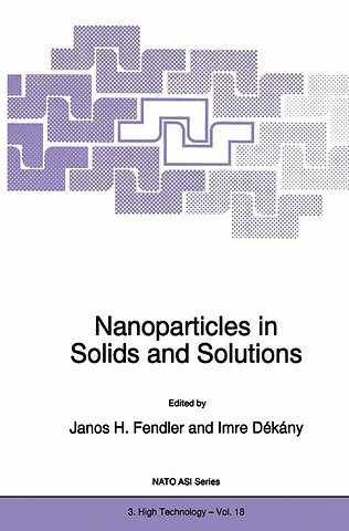 Nanoparticles in Solids and Solutions