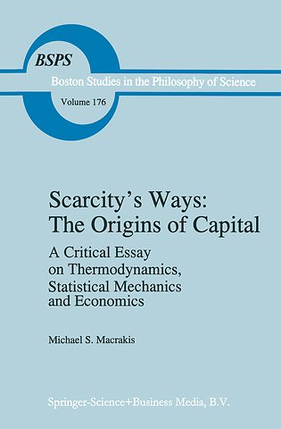 Scarcity’s Ways: The Origins of Capital