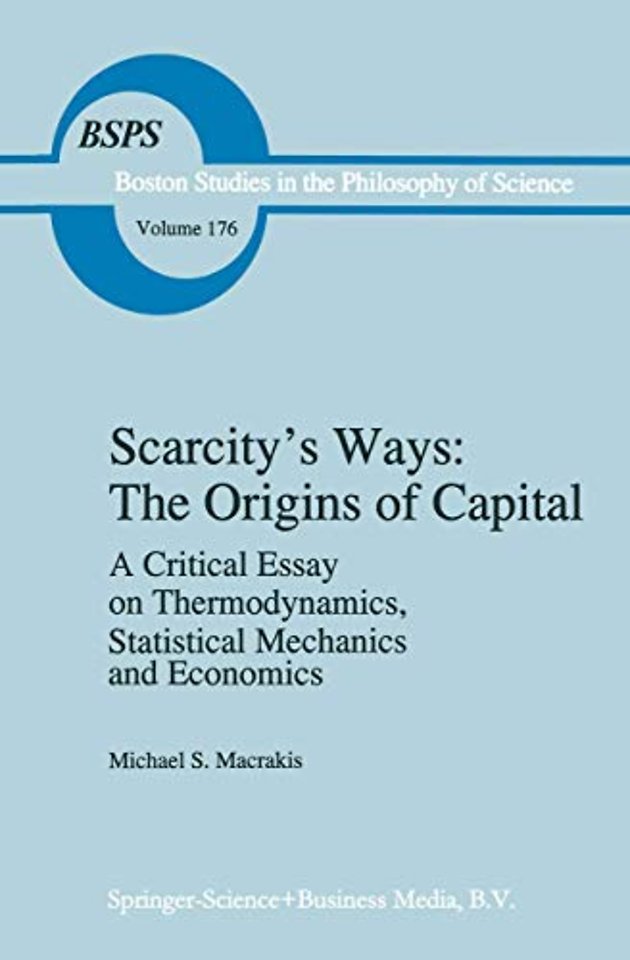Scarcity’s Ways: The Origins of Capital