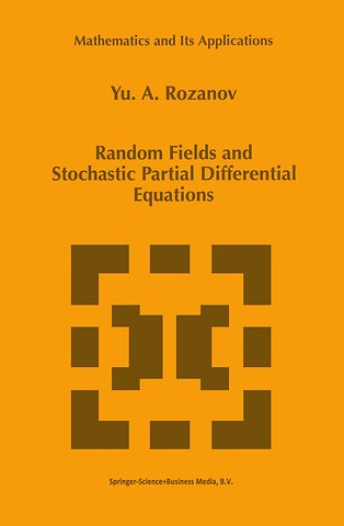 Random Fields and Stochastic Partial Differential Equations