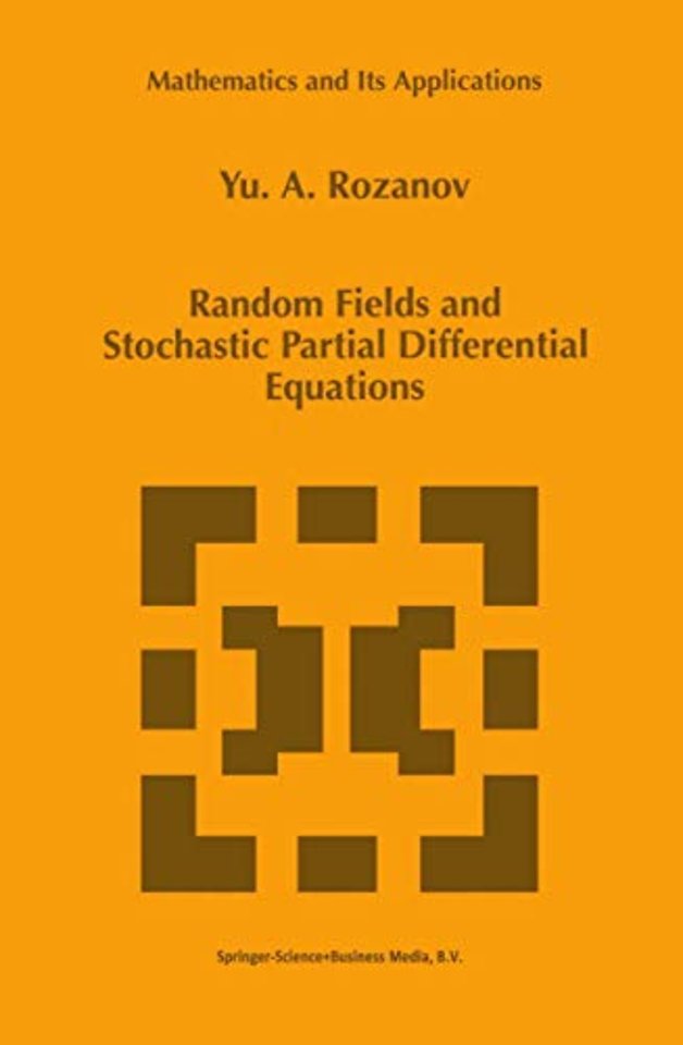 Random Fields and Stochastic Partial Differential Equations