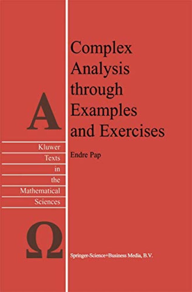Complex Analysis through Examples and Exercises