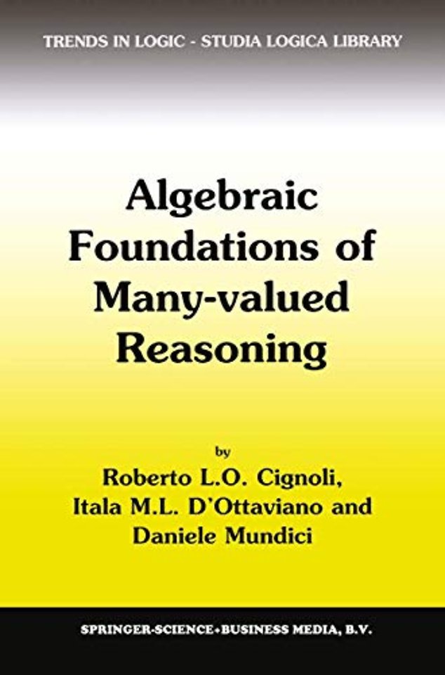 Algebraic Foundations of Many-Valued Reasoning