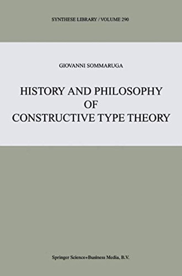 History and Philosophy of Constructive Type Theory