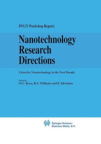 Nanotechnology Research Directions: IWGN Workshop Report