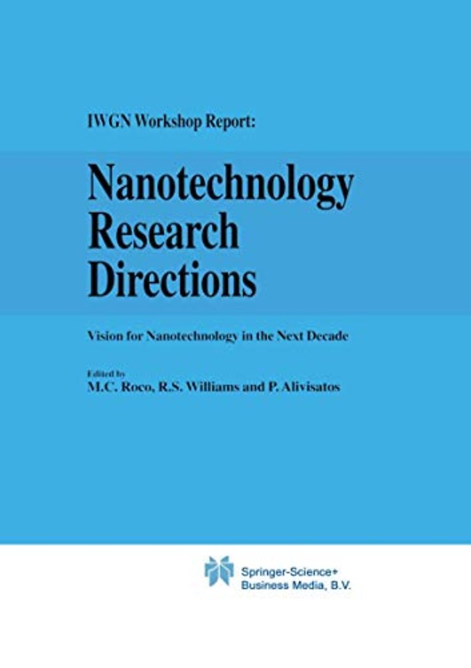 Nanotechnology Research Directions: IWGN Workshop Report