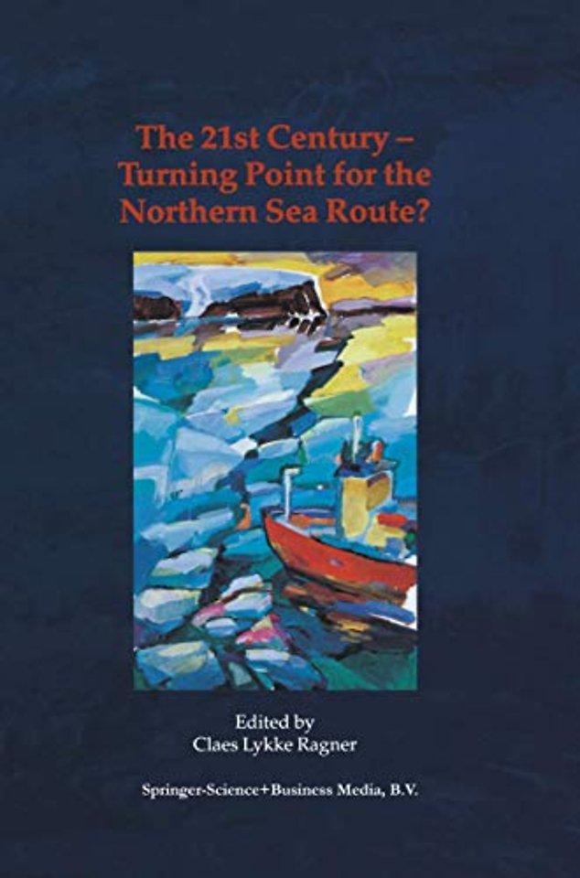 The 21st Century — Turning Point for the Northern Sea Route?