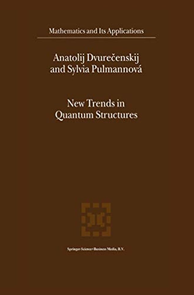 New Trends in Quantum Structures