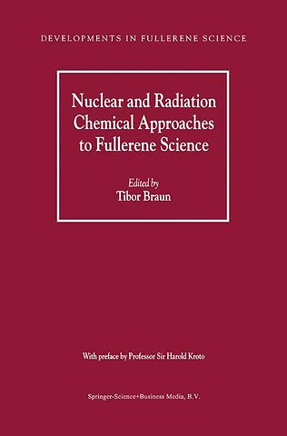 Nuclear and Radiation Chemical Approaches to Fullerene Science