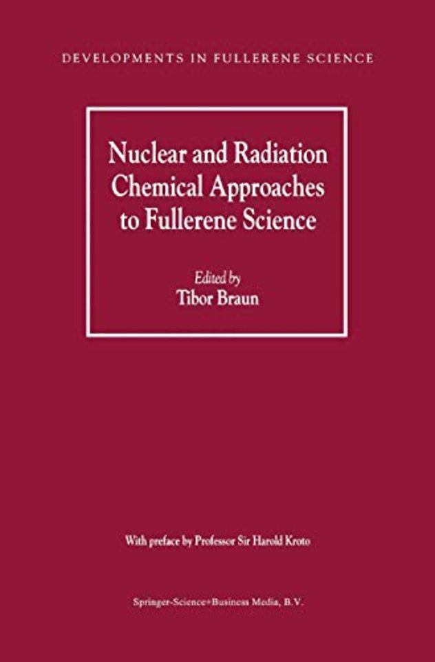 Nuclear and Radiation Chemical Approaches to Fullerene Science