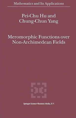 Meromorphic Functions over Non-Archimedean Fields