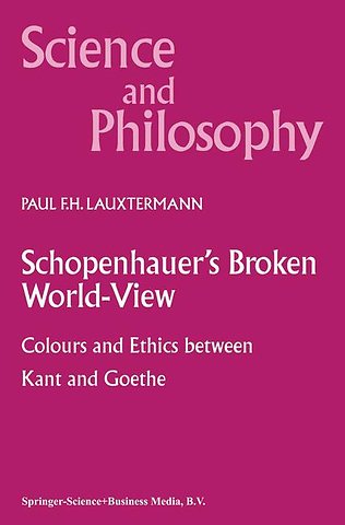 Schopenhauer’s Broken World-View