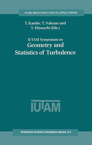 IUTAM Symposium on Geometry and Statistics of Turbulence