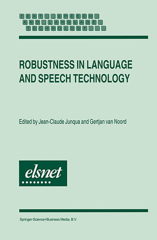 Robustness in Language and Speech Technology