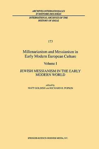 Millenarianism and Messianism in Early Modern European Culture