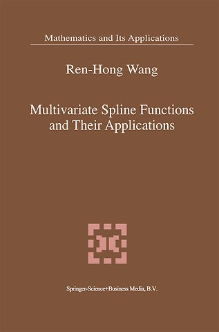 Multivariate Spline Functions and Their Applications