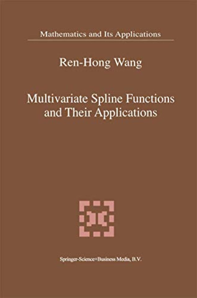 Multivariate Spline Functions and Their Applications