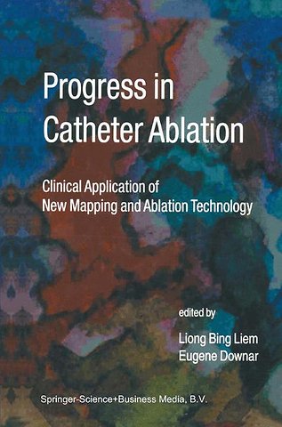 Progress in Catheter Ablation
