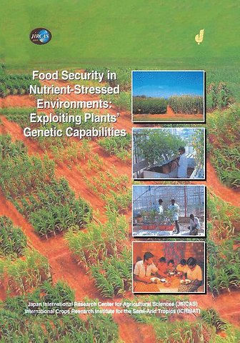 Food Security in Nutrient-Stressed Environments: Exploiting Plants’ Genetic Capabilities