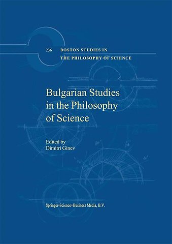 Bulgarian Studies in the Philosophy of Science