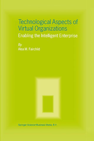 Technological Aspects of Virtual Organizations