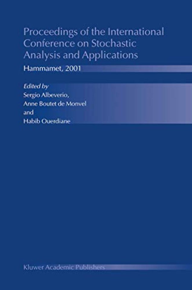 Proceedings of the International Conference on Stochastic Analysis and Applications