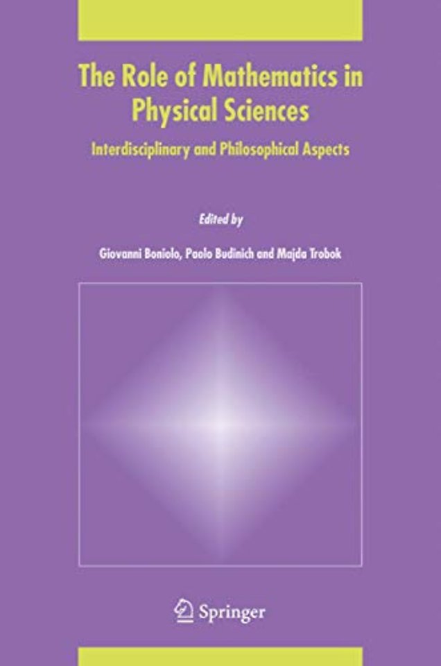 The Role of Mathematics in Physical Sciences