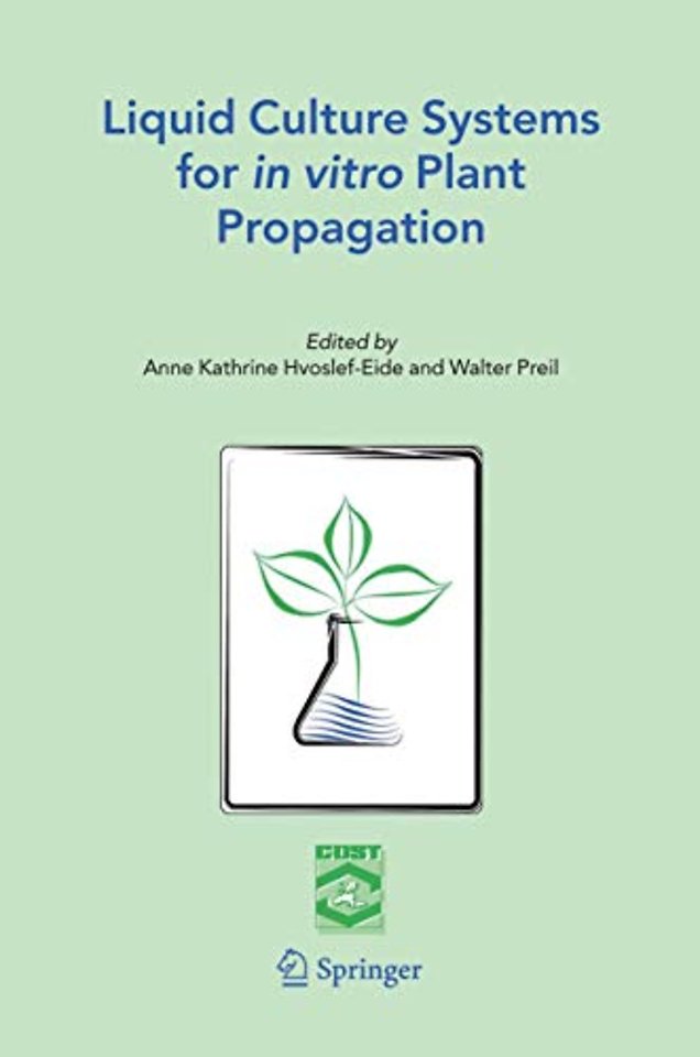 Liquid Culture Systems for in vitro Plant Propagation
