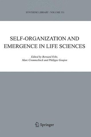 Self-organization and Emergence in Life Sciences