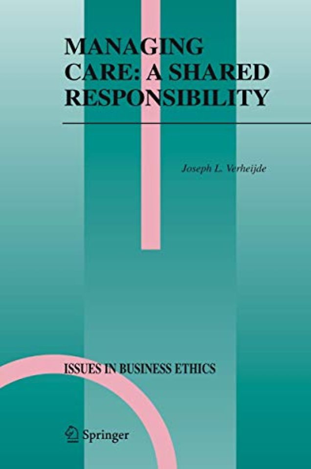 Managing Care: A Shared Responsibility