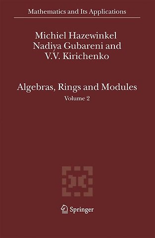 Algebras, Rings and Modules