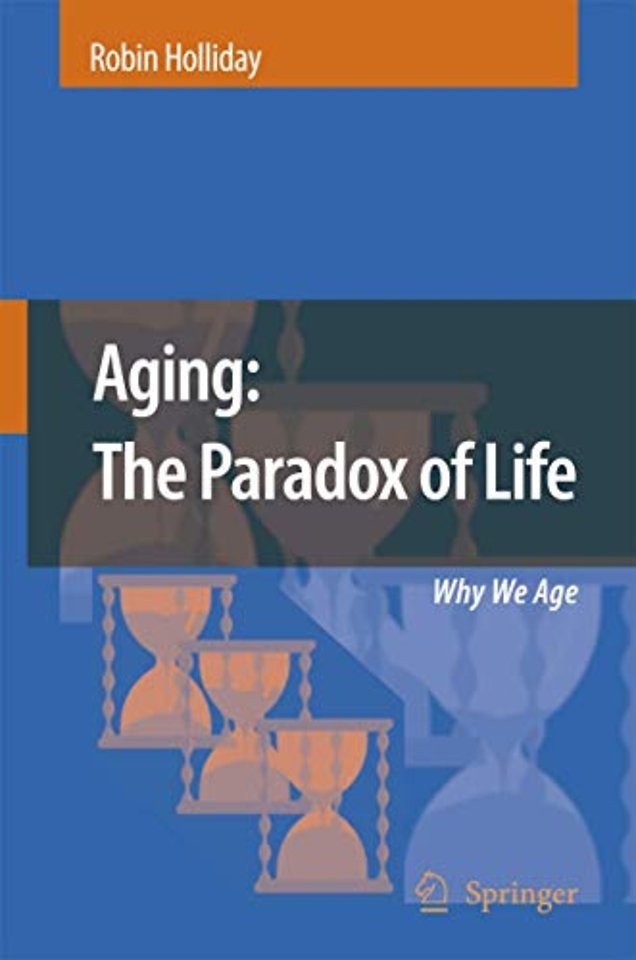 Aging: The Paradox of Life