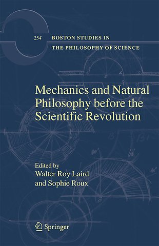 Mechanics and Natural Philosophy before the Scientific Revolution