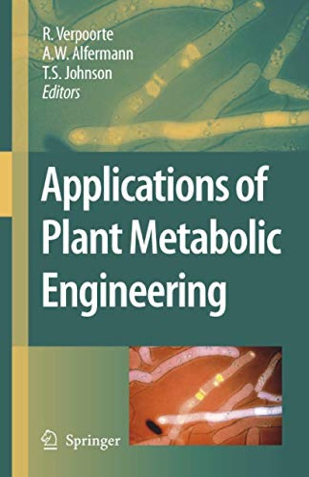 Applications of Plant Metabolic Engineering