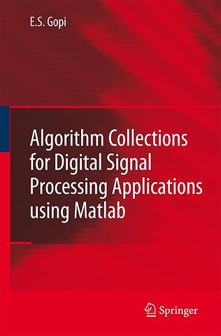 Algorithm Collections for Digital Signal Processing Applications Using Matlab