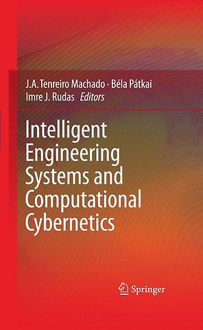 Intelligent Engineering Systems and Computational Cybernetics
