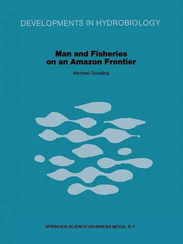 Man and Fisheries on an Amazon Frontier
